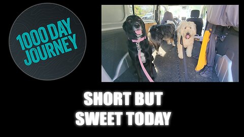1000 Day Journey 0420 Short But Sweet Today