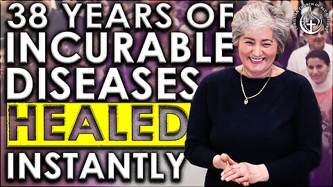INCURABLE DISEASES HEALED INSTANTLY!!!