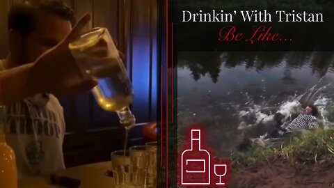Drinkin' With Tristan Be Like... - Falling Edition | $DADDY TRISTAN RCTO | DONATE TO TATE PLEDGE