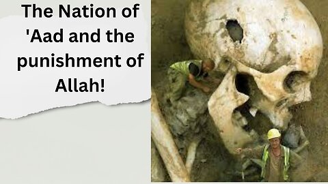 The Nation of 'Aad and the punishment of Allah!