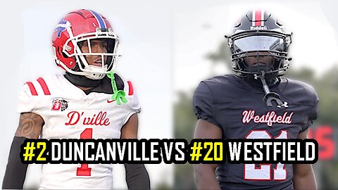 TRASH TALK AFTER EVERY PLAY!! #2 Duncanville vs #20 Westfield 2023