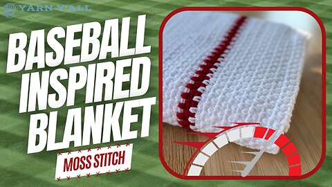FINISHED: Baseball Inspired Blanket - 4 hours in 2 minutes - Yarn Y'all episode 72
