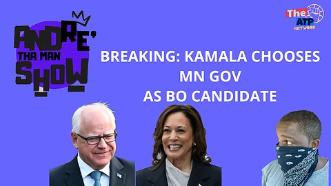 BREAKING: KAMALA CHOOSES MN GOV TIM WALZ AS VP CANIDIATE - Andre Tha Man Show