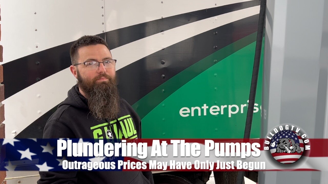 Plundering At The Pumps | Outrageous Prices Have Only Just Begun