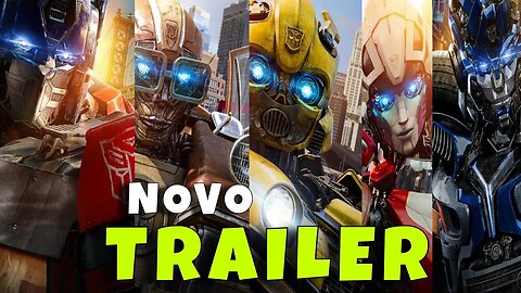 Novo trailer Transformers O despertar das Feras