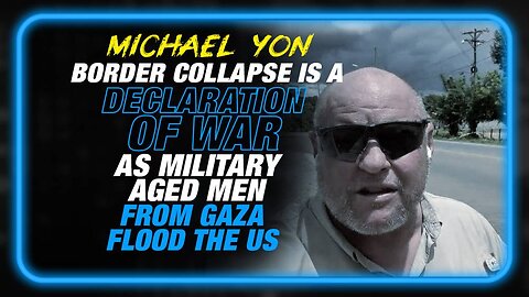 The Global Border Collapse is a Declaration of War as Military Aged Men from Gaza Flood the US