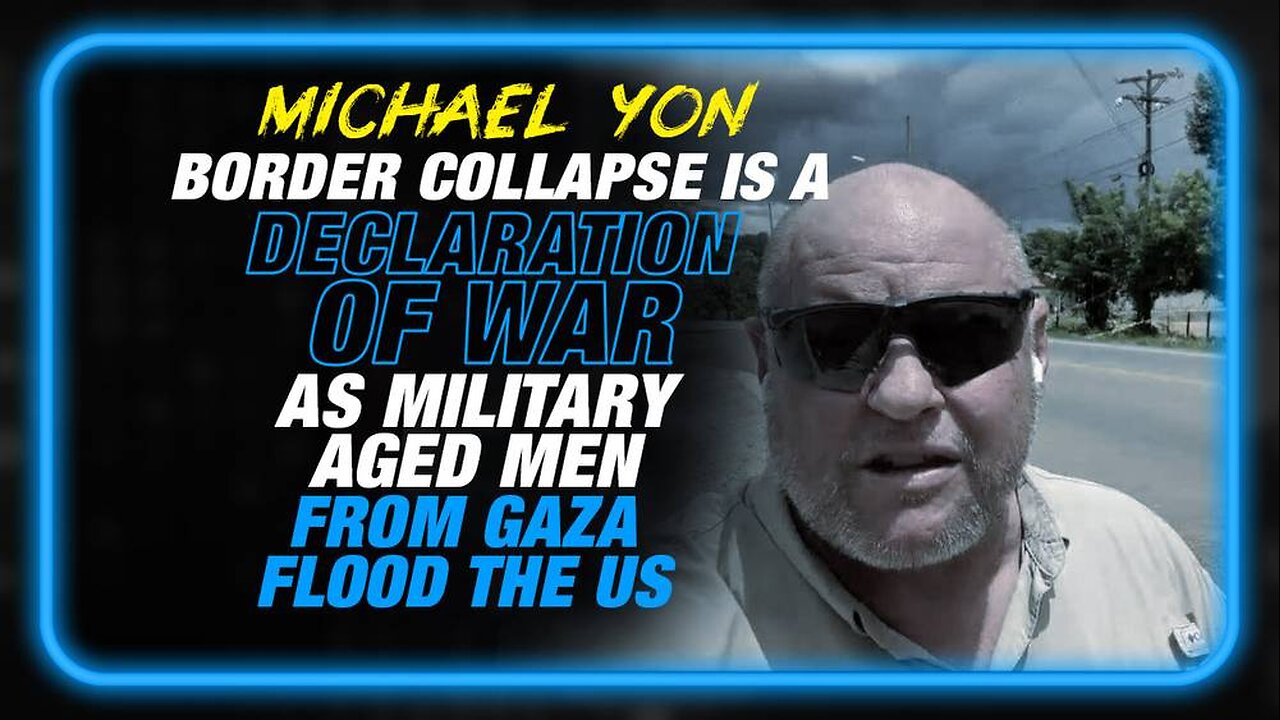 The Global Border Collapse is a Declaration of War as Military Aged Men from Gaza Flood the US