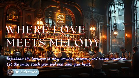 Where Love Meets Melody : Experience romance and relaxation