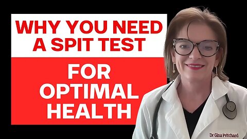 Why You Need A Spit Test for Optimal Health