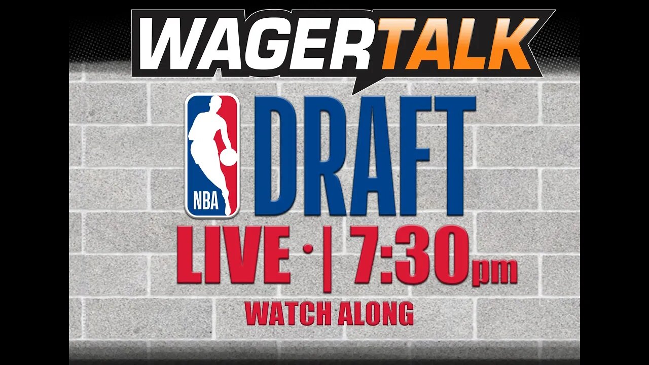 2022 NBA Draft Live Stream | NBA Draft Streaming Picks, Predictions, and Live Wagering PART TWO