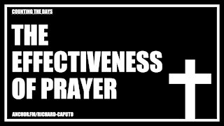 The Effectiveness of Prayer