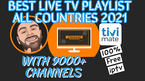 BEST LIVE TV M3U PLAYLIST ALL COUNTRIES 2021