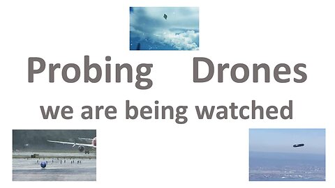 Probing Drones