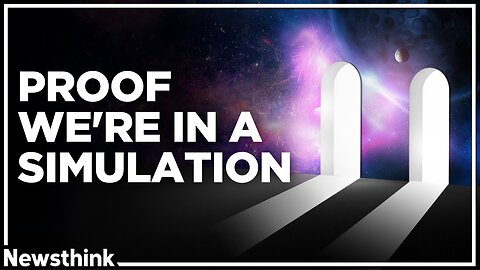 The Experiment that Proves We're In a Simulation