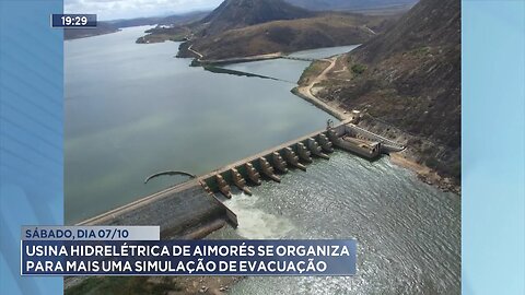 Sábado, Dia 07/10: Usina Hidrelétrica de Aimorés se Organiza para mais uma Simulação de Evacuação.