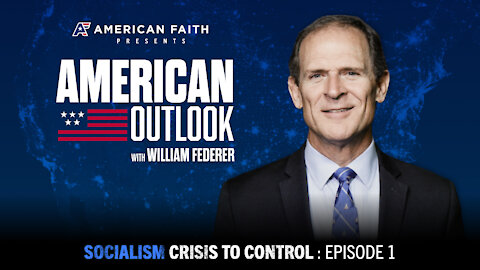 American Outlook Episode 1 - Socialism: Crisis to Control