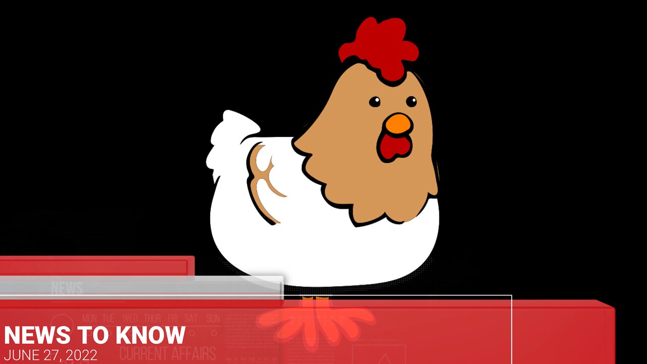 News To Know 27 JUN 2022