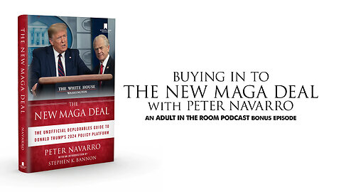 BONUS EPISODE: Buying in to the New MAGA Deal with Peter Navarro