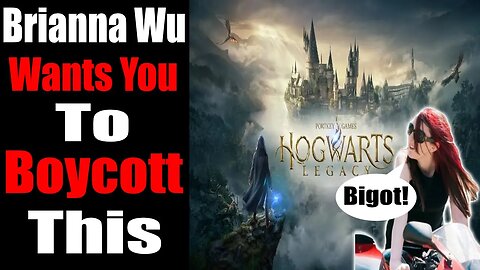 Brianna Wu DEMANDS you BOYCOTT Hogwarts Legacy! | Says it shows having dignity for trans people!