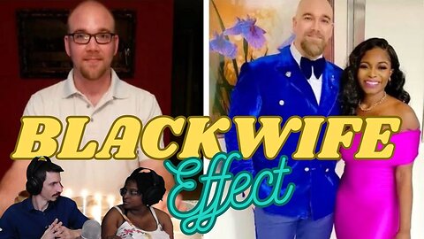 Is the Black Wife effect real?