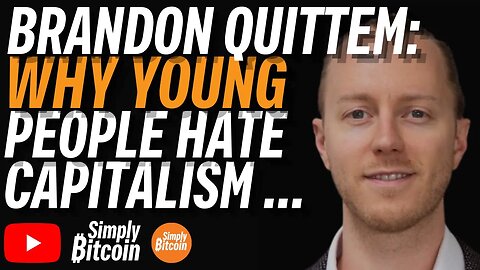 BRANDON QUITTEM: Why Young People Blame Capitalism ...