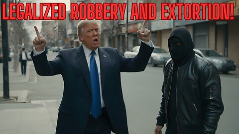 Legalized Robbery and Extortion! See The Political Grift and Cash Grab Up Close!