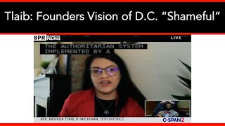 Tlaib: Founders Vision of D.C. “Shameful”