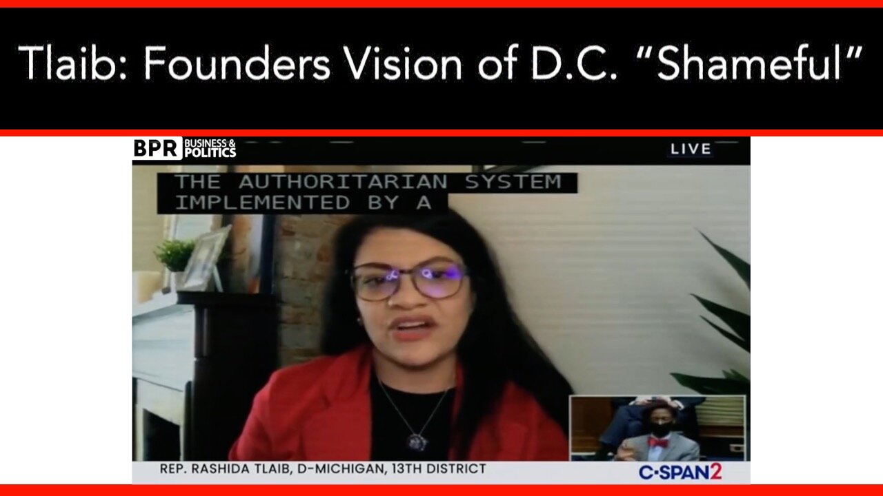 Tlaib: Founders Vision of D.C. “Shameful”