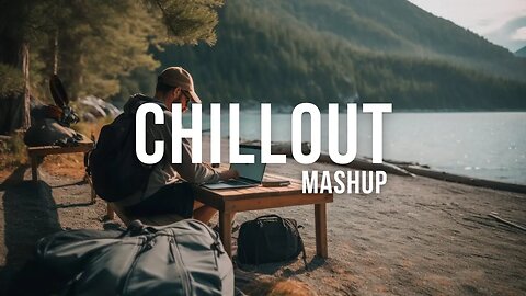 Work & Relax by the Lake 🌅 Chill Music Mix