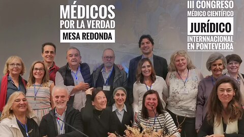 Mesa redonda Médicos por la Verdad III Congreso Internacional