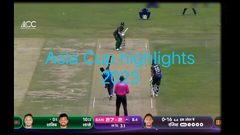 Asia Cup Bangladesh vs srilanka highlights 2023
