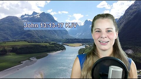 John 13:13-17 KJV - Words of Jesus - Scripture Songs