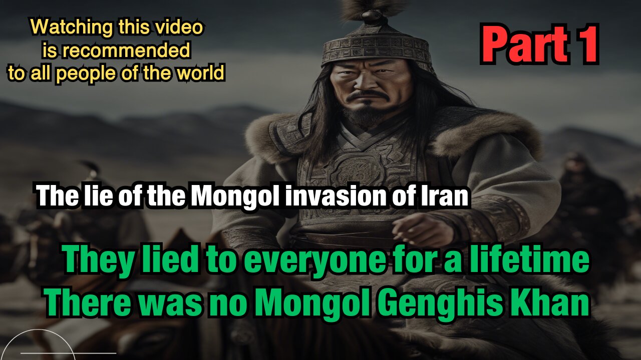 The great historical lie of Mongol Genghis Khan's attack on Iran