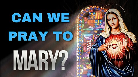 The Reason Why Protestants DO NOT Pray To Mary!
