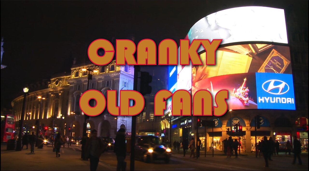 Cranky Old Fans #1