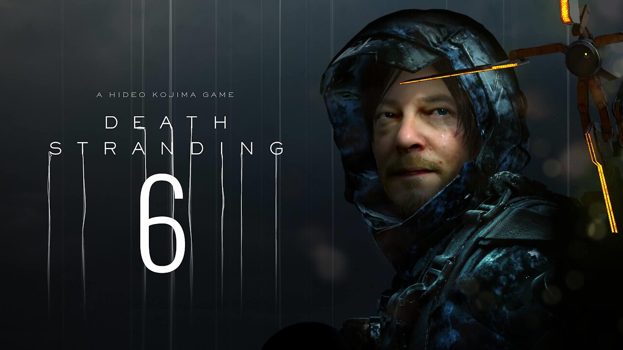 Death Stranding | PC | Part 6