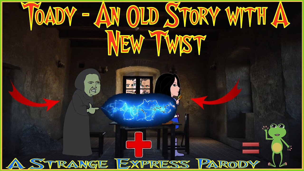 Toady - An Old Story With A New Twist (Episode 24)