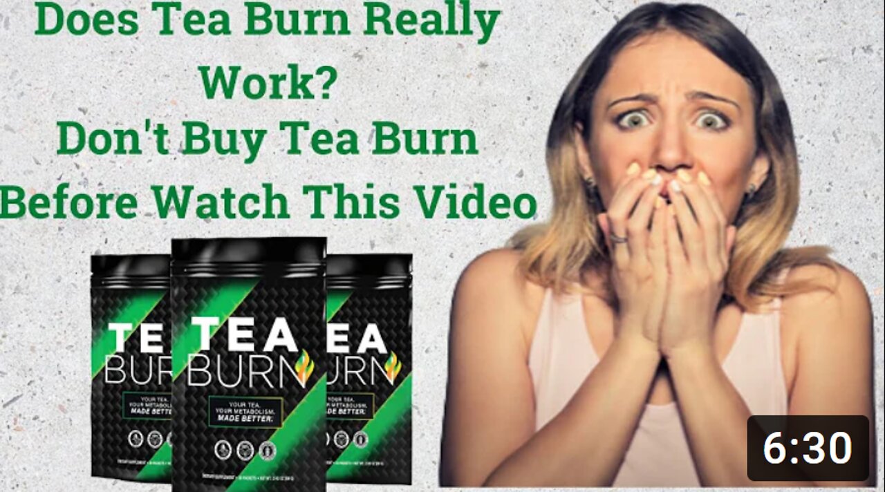 Tea Burn customer reviews | where to buy tea burn | tea burn side effects #teaburn