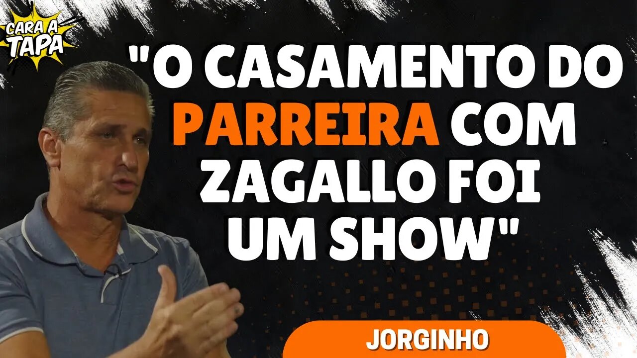 PARREIRA FOI UM GRANDE TREINADOR? JORGINHO RESPONDE