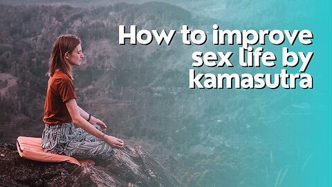 Kamasutra #sexeducation