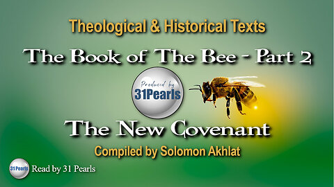 Apocryphal - Book of the Bee - Part 2 - Secrets of The New Testament - A 31 Pearls Audiobook