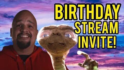 LUIS' BIRTHDAY STREAM INVITE!!!