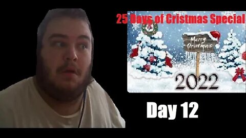 25 Days of Christmas 2022 Special | Day 12