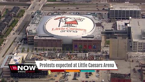 Protests expected at Little Caesars Arena