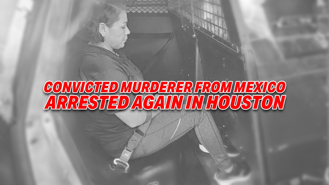 4X DEPORTED CONVICTED MURDERER FROM MEXICO ARRESTED AGAIN BY ICE IN HOUSTON