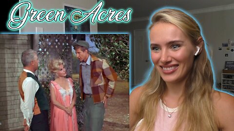 Green Acres S01E28-Send A Boy To College!! Russian Girl First Time Watching!!!