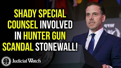 Breaking: Shady Special Counsel Involved in Hunter Gun Scandal Stonewall!
