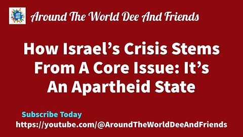 How Israel's Crisis Stems From A Core Issue: It's An Apartheid State (clip)