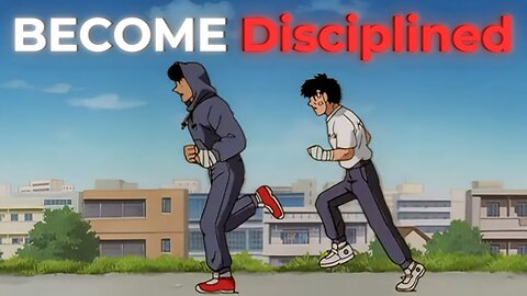 How to actually become Disciplined.