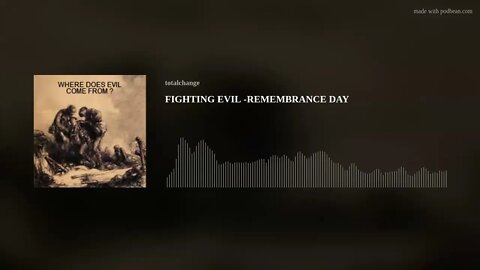 FIGHTING EVIL -REMEMBRANCE DAY